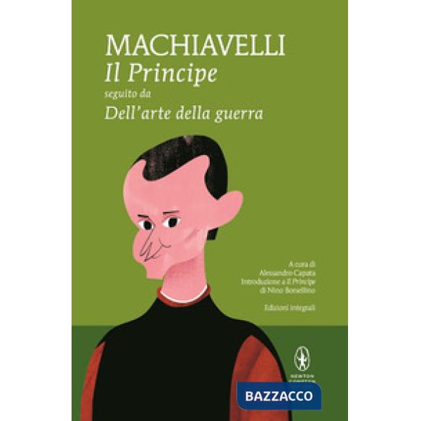 Principe-Dell'arte della guerra. Ediz. integrale (Il)