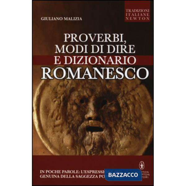 Proverbi, modi di dire e dizionario romanesco