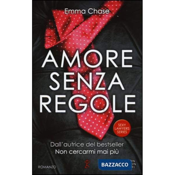 Amore senza regole. Sexy lawyers series