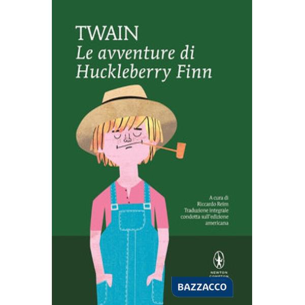 Avventure di Huckleberry Finn. Ediz. integrale (Le)