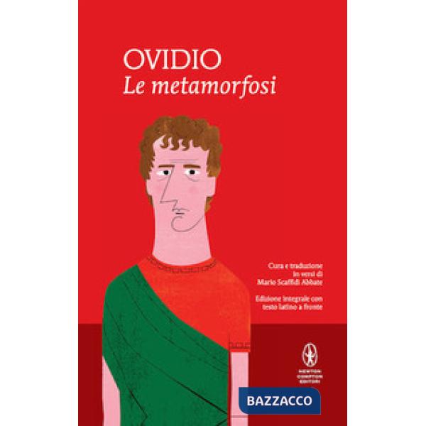 Metamorfosi. Testo latino a fronte. Ediz. integrale (Le)