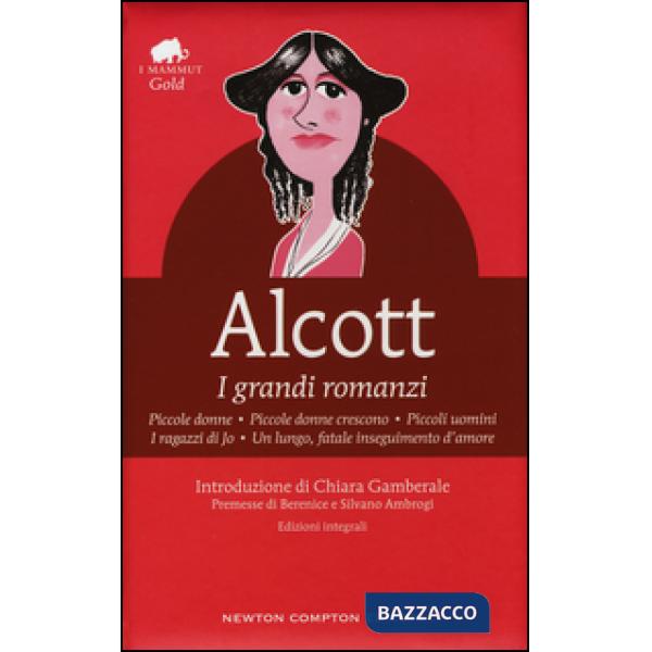 Grandi romanzi: Piccole donne-Piccole donne crescono-Piccoli uomini-I ragazzi di Jo-Un lungo, fatale inseguimento d'amore. Ediz.