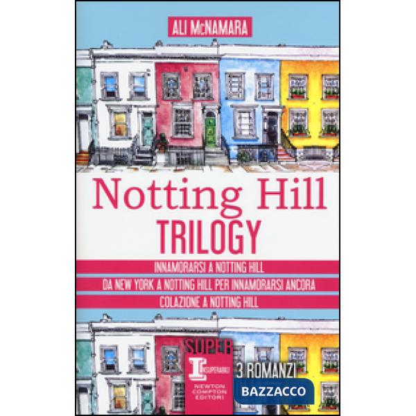 Notting Hill trilogy: Innamorarsi a Notting Hill-Da New York a Notting Hill per innamorarsi ancora-Colazione a Notting Hill