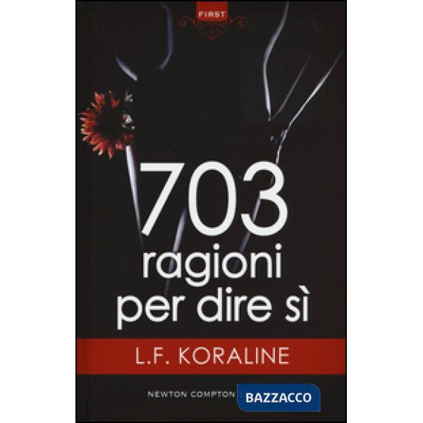 703 ragioni per dire sì