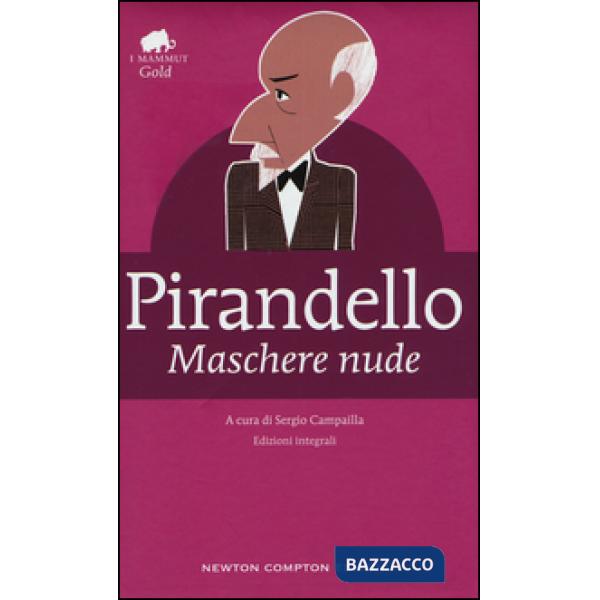 Maschere nude. Ediz. integrale