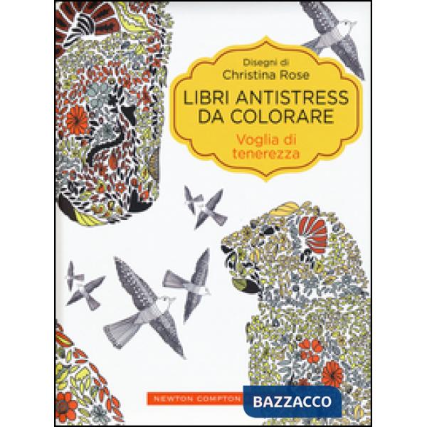 Voglia di tenerezza. Libri antistress da colorare