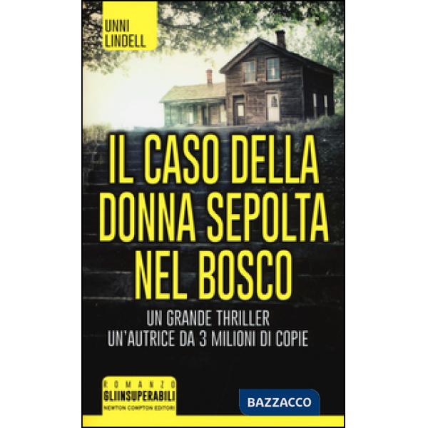 Caso della donna sepolta nel bosco (Il)