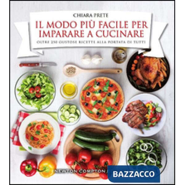 Modo più facile per imparare a cucinare (Il)