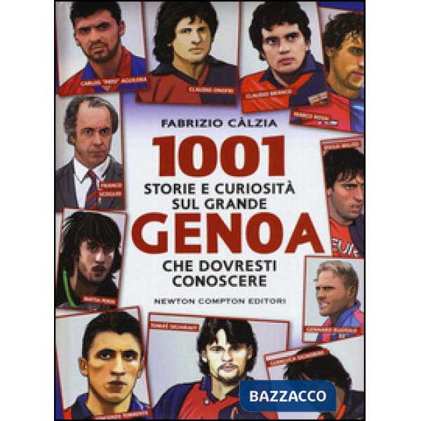 1001 storie e curiosità sul grande Genoa che dovresti conoscere