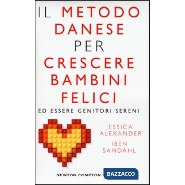 Metodo danese per crescere bambini felici ed essere genitori sereni (Il)