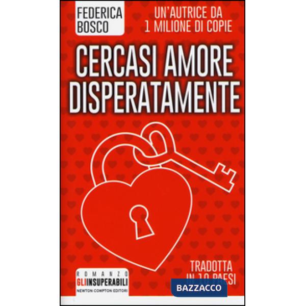 Cercasi amore disperatamente