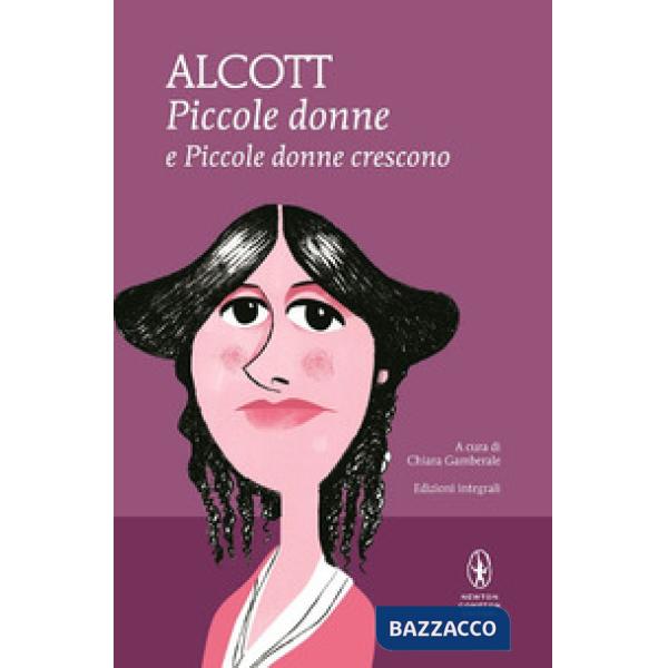 Piccole donne-Piccole donne crescono. Ediz. integrale