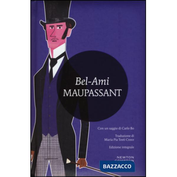 Bel-Ami. Ediz. integrale