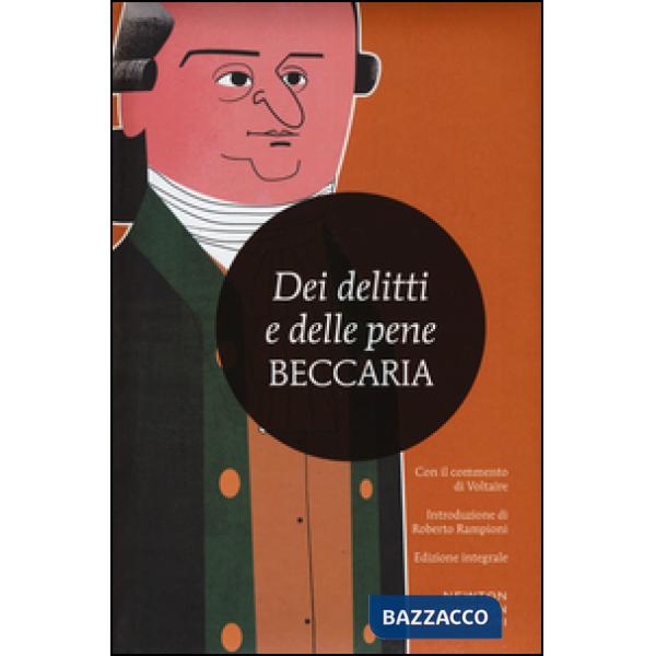 Dei delitti e delle pene. Con il commento di Voltaire. Ediz. integrale