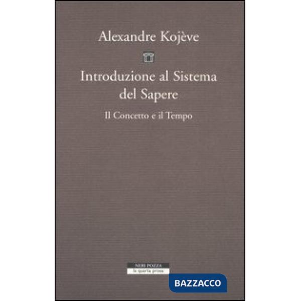 Introduzione al sistema del sapere. Il concetto e il tempo