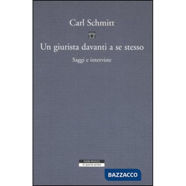 Giurista davanti a se stesso. Saggi e interviste (Un)