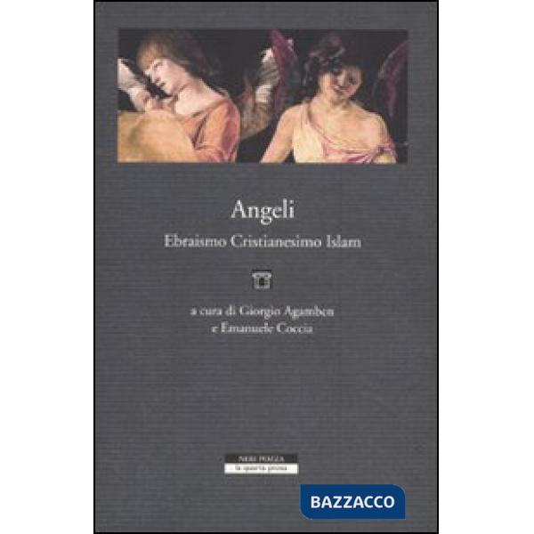 Angeli, ebraismo, cristianesimo, islam