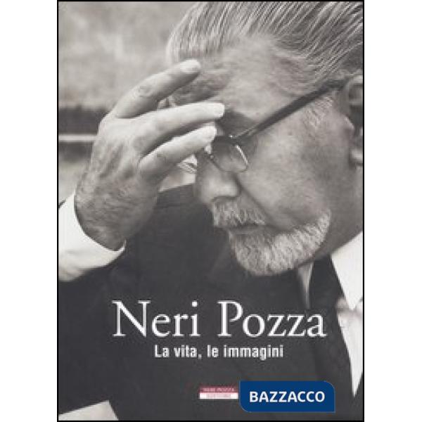 Neri Pozza. La vita, le immagini