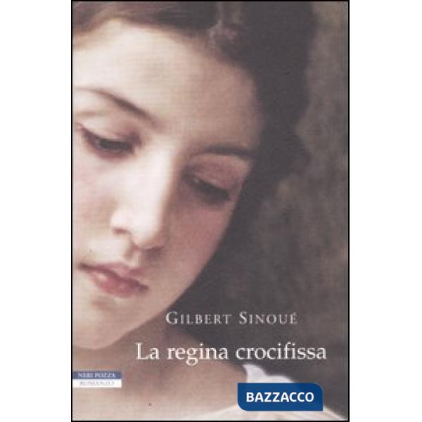 Regina crocifissa (La)