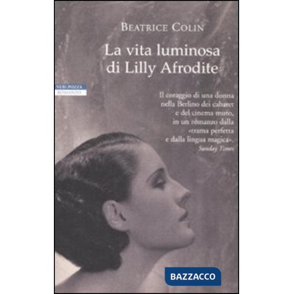 Vita luminosa di Lilly Afrodite (La)