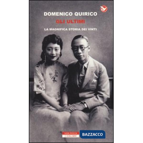 Ultimi. La magnifica storia dei vinti (Gli)
