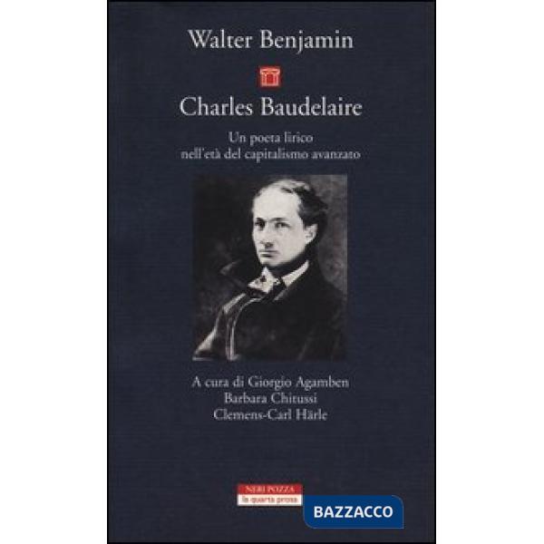 Charles Baudelaire. Un poeta lirico nell'età del capitalismo avanzato