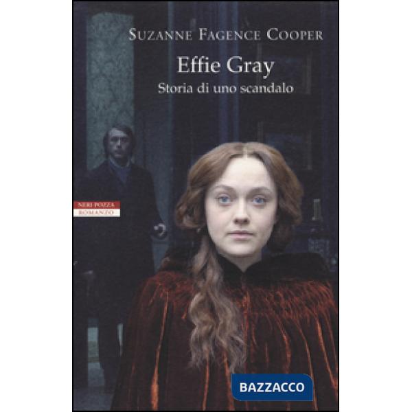 Effie Gray. Storia di uno scandalo