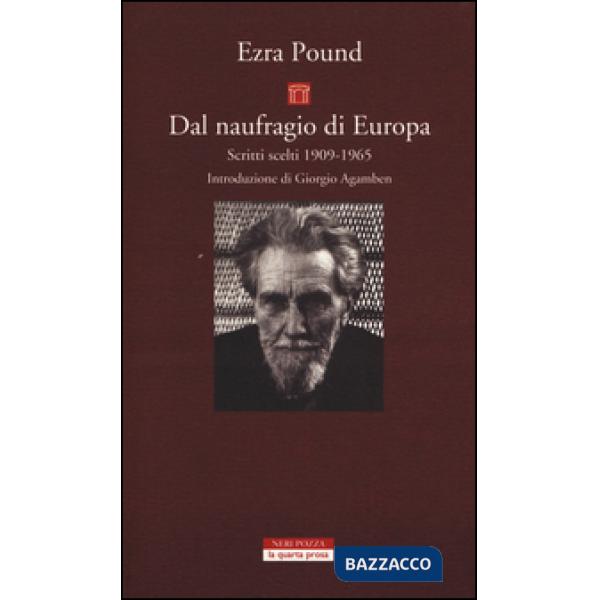 Dal naufragio di Europa. Scritti scelti 1909-1965