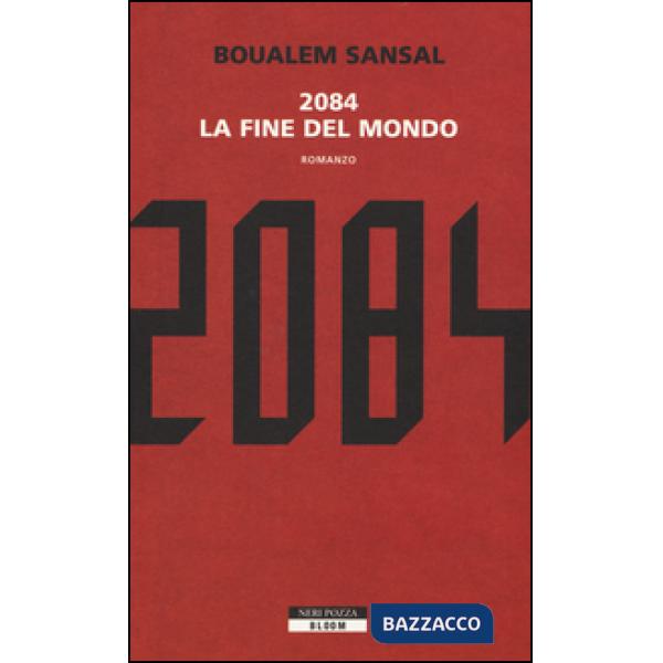 2084. La fine del mondo