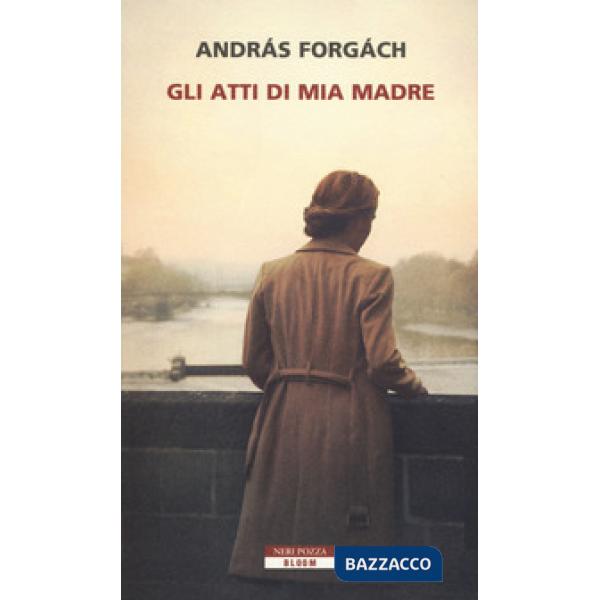 Atti di mia madre (Gli)