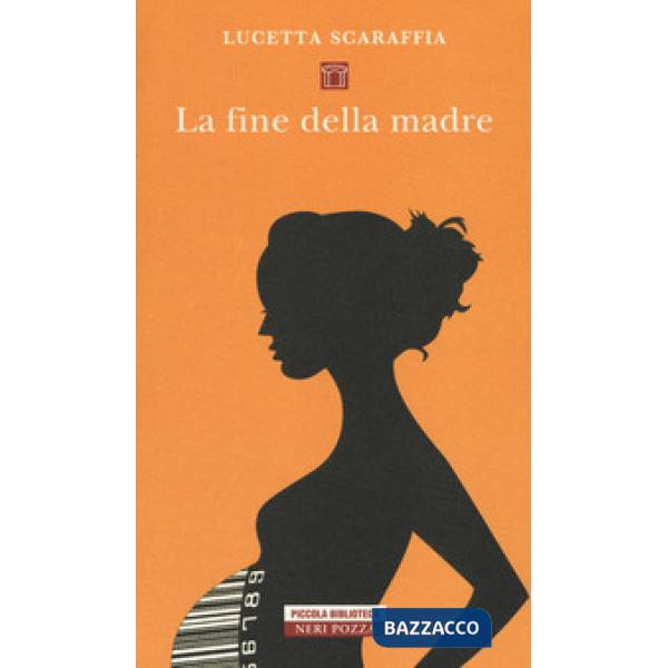 Fine della madre (La)