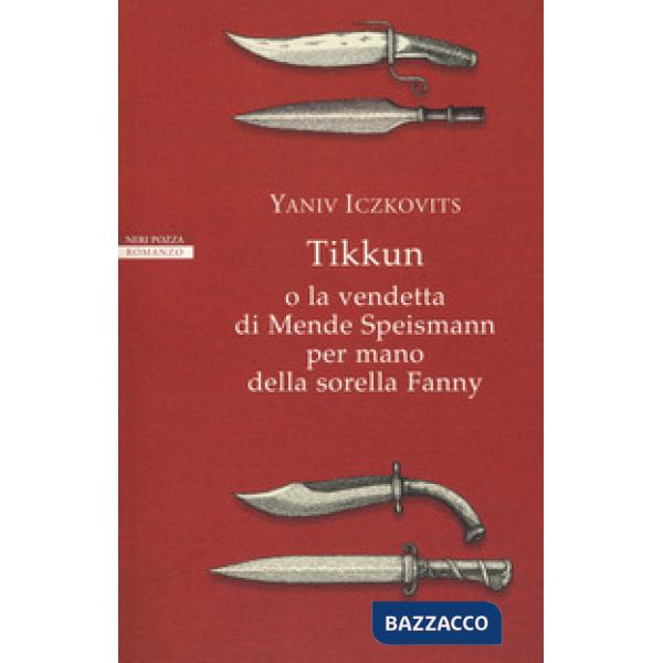 Tikkun o la vendetta di Mende Speismann per mano della sorella Fanny