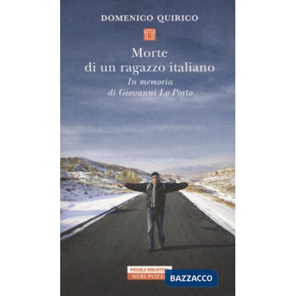 Morte di un ragazzo italiano. In memoria di Giovanni Lo Porto