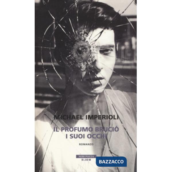 Profumo bruciò i suoi occhi (Il)