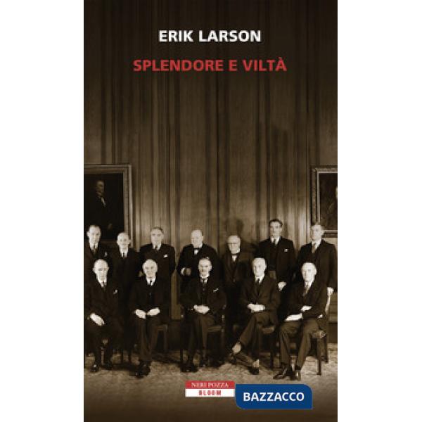 Splendore e viltà