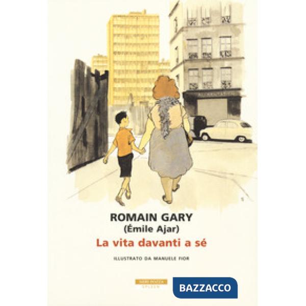 Vita davanti a sé. Ediz. a colori (La)