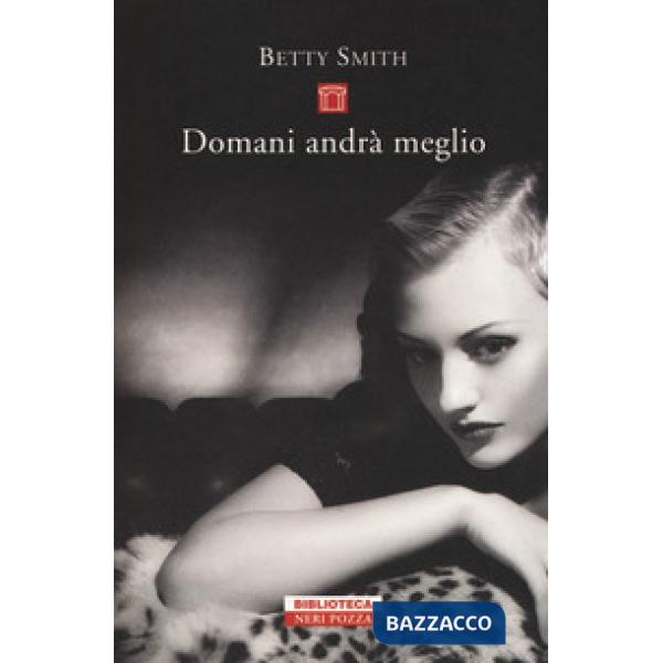 Domani andrà meglio