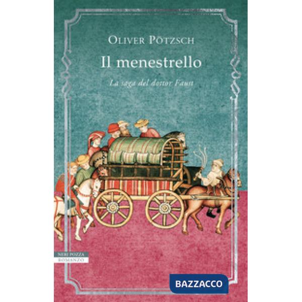 Menestrello. La saga del dottor Faust (Il). Vol. 1