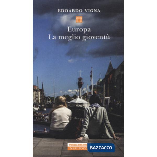 Europa. La meglio gioventù