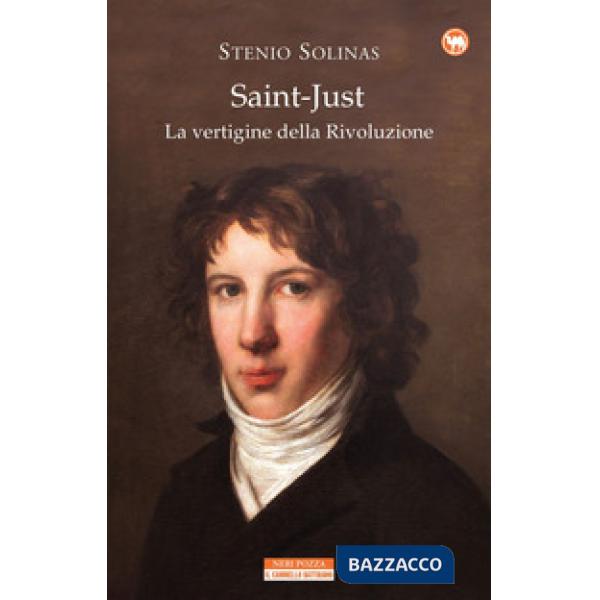 Saint-Just. La vertigine della rivoluzione