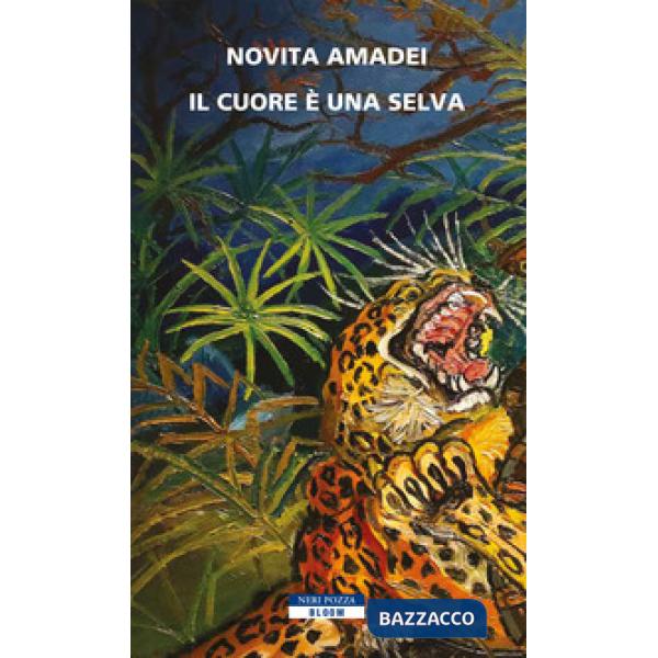 Cuore è una selva (Il)