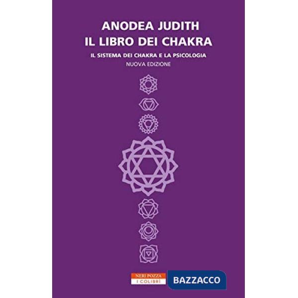 Libro dei chakra. Il sistema dei chakra e la psicologia (Il)