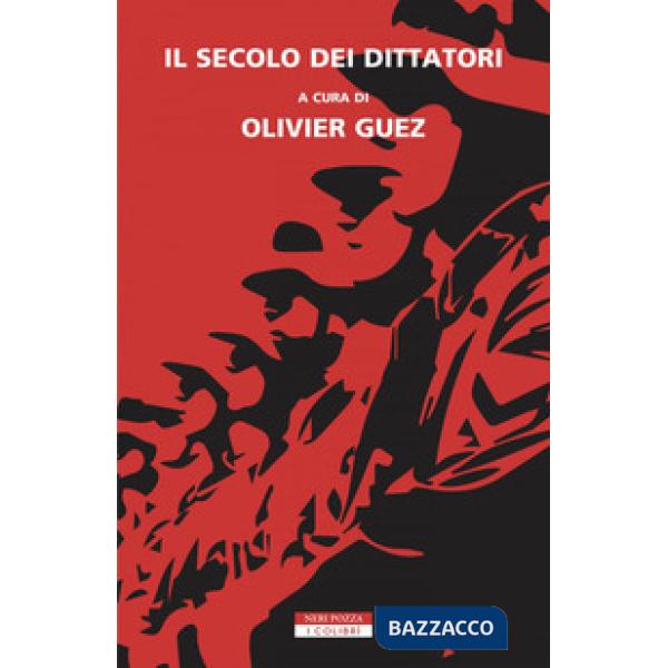 Secolo dei dittatori (Il)