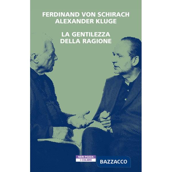 Gentilezza della ragione (La)