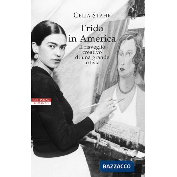 Frida in America. Il risveglio creativo di una grande artista