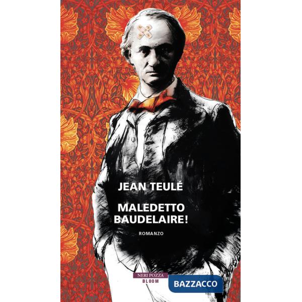 Maledetto Baudelaire!