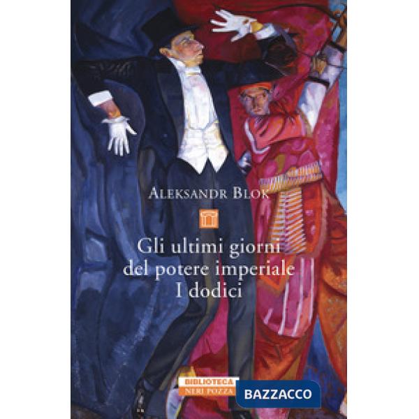 Ultimi giorni del potere imperiale. I dodici (Gli)