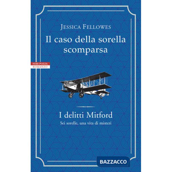 Caso della sorella scomparsa. I delitti Mitford (Il)