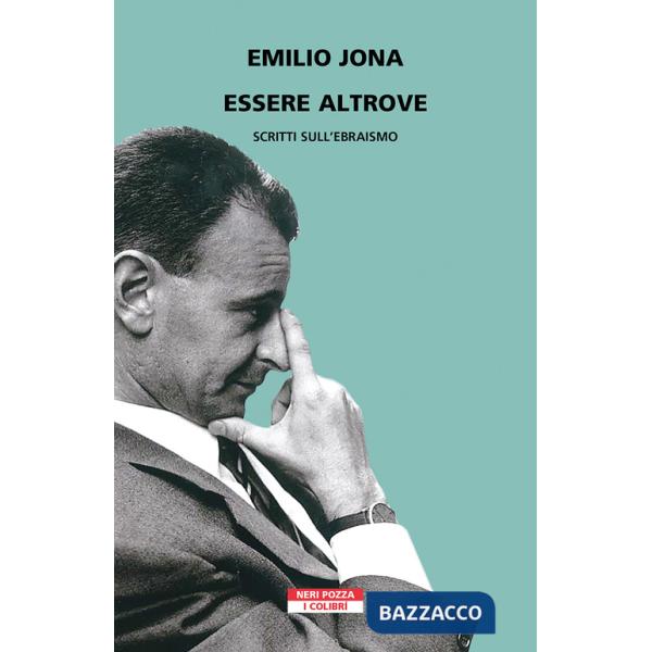 Essere altrove. Saggi sull'ebraismo