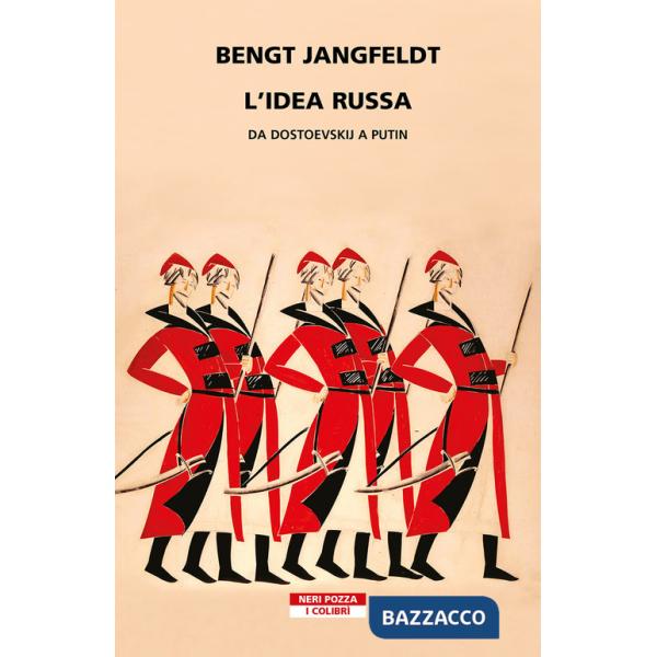 Idea russa. Da Dostoevskij a Putin (L')